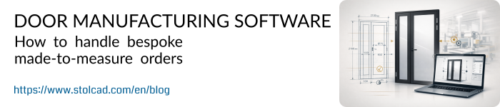 Door manufacturing software – How to handle bespoke made-to-measure orders