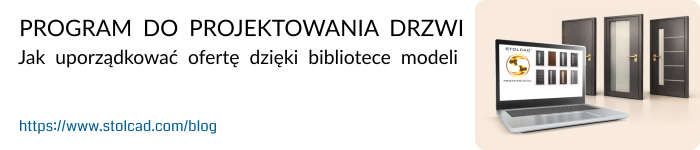 Program do projektowania drzwi – Jak uporządkować ofertę dzięki bibliotece modeli