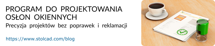 Program do projektowania osłon okiennych – precyzja projektów bez poprawek i reklamacji